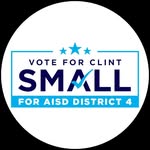 Vote for Clint Small for AISD Distict 4 - @smallforaisd - Instagram