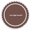 Coco highs school! - @.cocohighschool - TikTok
