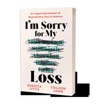 Rebecca Little & Colleen Long, Authors - @imsorryformylossbook - Instagram