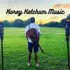 Korey Ketchum - @koreyketchummusic10 - TikTok