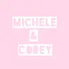 ❤️M&C❤️ - @coreymichele - TikTok