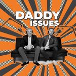 Daddy Issues Podcast - @daddy_issuespodcast - Instagram