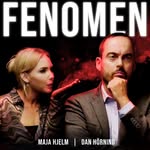 Maja Hjelm och Dan Hörning - @fenomenpodcast - Instagram