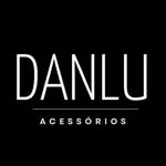DANLU ACESSÓRIOS - @danluacessorios_ - Instagram