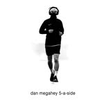 Daniel Megahey 5 A-Sides - @danmegahey5asides - Instagram