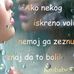 ..ZIVIM ZA DAN KADA CU TE POGLEDATI, A NISTA NECU OSETITI.. - Facebook
