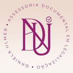 DANIELA ULMER ASSESSORIA DOCUMENTAL EM LEGALIZAÇÃO - @danielaulmerlegalizacao - Instagram