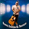 Daniel El Travieso - @danielsaucedaeltravieso - TikTok
