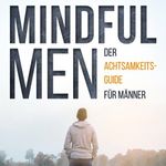 Daniel Scheffer - @mindfulmen_community - Instagram