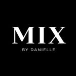 MIX By Danielle - @mixbydanielle - Instagram