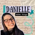 danielle makes things - @danielle.makes.things - Instagram