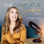 Danielle Tooley - @the.conscious.seeker.podcast - Instagram
