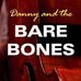 Danny and the Bare Bones - Facebook