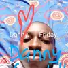 dannyfriday130 - @dannyfriday16 - TikTok