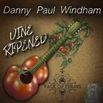 Danny Paul Windham - @vineripened - Instagram