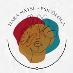 Dara Mayse - Psicóloga - @daramayse_psi - Instagram