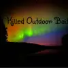 killed outdoor Baits 🇨🇦 - @darryltimbers - TikTok
