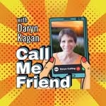 Call Me Friend podcast with Daryn Kagan - @callmefriendpodcast - Instagram