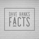 Dave Hanks Facts - @davehanksfacts - Instagram