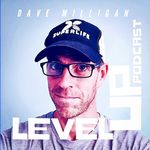 Dave Milligan - @level_up_podcast - Instagram