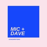 Mic + Dave - @micdavemusic - Instagram