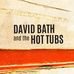 David Bath and the Hot Tubs - Facebook