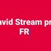 David Stream pro FR - Facebook