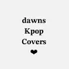 𝐝𝐚𝐰𝐧𝐬𝐜𝐨𝐯𝐞𝐫𝐬❥ - @dawnkcovers - TikTok