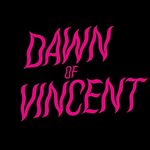 Dawn Of Vincent - @dawnofvincent - Instagram