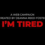 Deanna Reed-Foster - @imtiredwebcampaign - Instagram