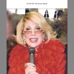 Dee Dee Hanson - @joanriversimpersonator - Instagram
