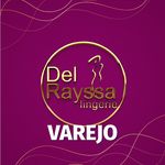 Del Rayssa | Varejo - Moda Íntima - @delrayssavarejo - Instagram