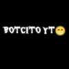 ★BOTCITO YT★ - @derek.salas27 - TikTok