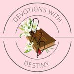 Destiny Fields✨ - @devotionswithdestiny - Instagram