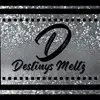 Destinys Meltz - @destinys.meltz - TikTok