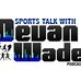 Sports Talk with Devan Wade - Facebook