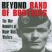 Beyond Band of Brothers: The War Memoirs of Major Dick Winters - Facebook