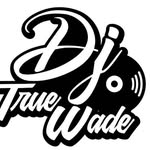 True_Wade_The_Fbi - @djtrue_wade - Instagram