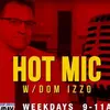 Hot Mic with Dom Izzo - @hotmicwday - TikTok