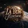 La Don Florencio - @la.don.florencio.oficial - TikTok