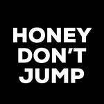Honey Don’t Jump - @honey_dont_jump - Instagram