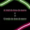 dono do morro - @fanfic__donodomorro - TikTok