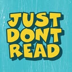 Just Don't Read - @justdontread - Instagram