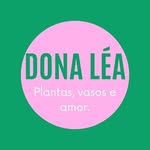 Dona Léa | Plantas - @donaleaa - Instagram