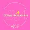 Donna Acessórios - @donnaacessorios_ - TikTok