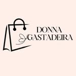 ✨ᗞOᘉᘉᗩ ＧᗩSTᗩᗞᕮIᖇᗩ✨ - @donna_gastadeira - Instagram
