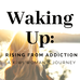 Waking Up Donna -  Rising Out Of Addiction - Facebook