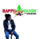 Rappin Dough™️ w/ Don Bucks - @rappin_dough - Instagram