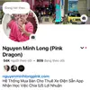 Pink Dragon - Nguyen Minh Long - @pinkdragon_longpink - TikTok