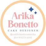 Arika Bonetto Cake Designer | Bolos e Doces Personalizados - @confeitandocomarika - Instagram
